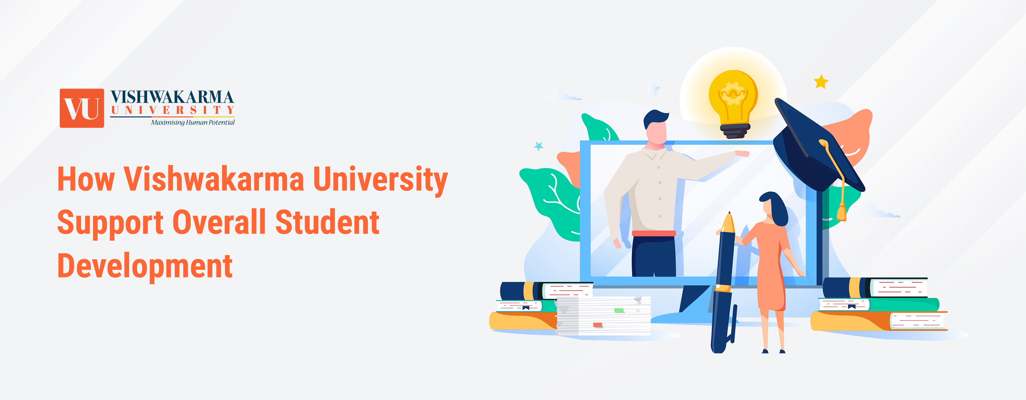 How Vishwakarma University Support Overall Student Development How Vishwakarma University Support Overall Student Development