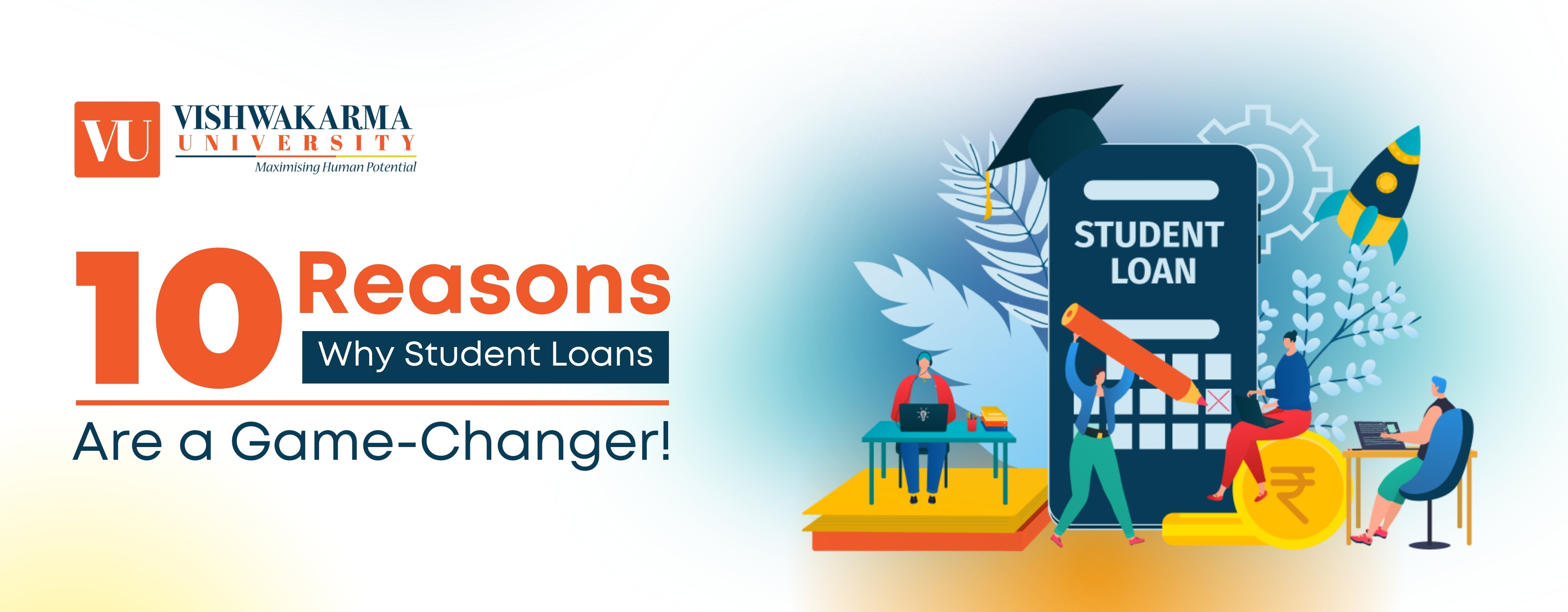 10 Reasons Why Student Loans are a Game Changer