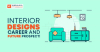Interior Designs- Career and Future Prospect!